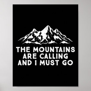 Poster Les montagnes m'appellent, et je dois aller faire