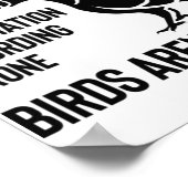 Poster Les Oiseaux Ne Sont Pas Réels - S'Il Vole, Il Espè (Coin)