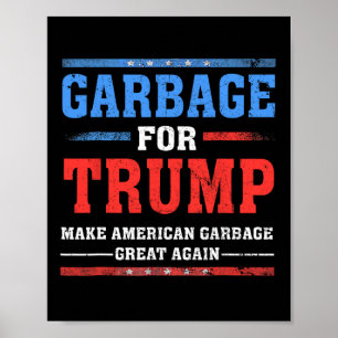 Poster Les ordures de Trump font des ordures américaines