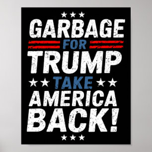 Poster Les ordures de Trump font revenir l'Amérique à la