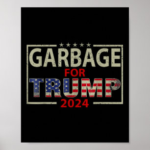 Poster Les ordures pour les Tee - shirts de Trump 2024 - 