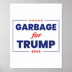 Poster Les ordures pour Trump 2024 Drôle partisan de Trum