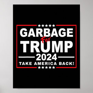 Poster Les ordures pour Trump 2024 Funny Trump Supporter
