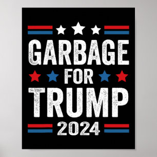 Poster Les ordures pour Trump 2024 Le partisan de Trump