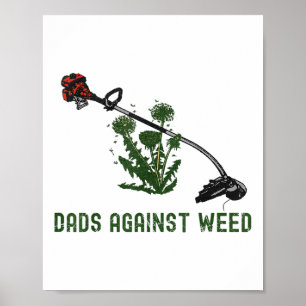 Poster Les papas contre la mauvaise herbe Drôle Papa plai