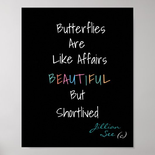 Poster Les papillons sont beaux comme Affaires> Citation (Devant)