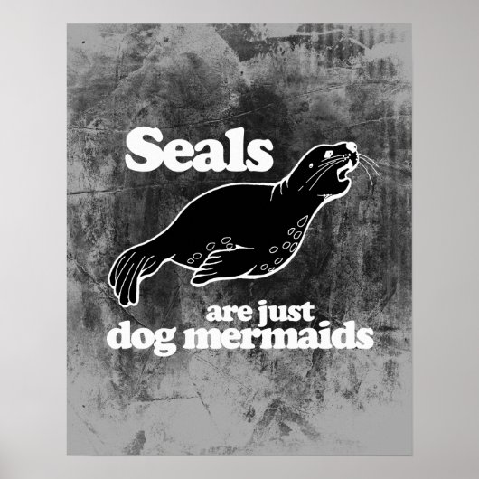 POSTER LES PHOQUES SONT JUSTE DES SIRÈNES DE CHIEN (Devant)