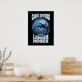 Poster Les Plongeurs De Grotte Ont Des Tuyaux Plus Longs  (Cuisine)