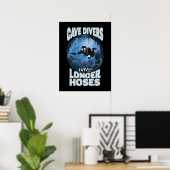 Poster Les Plongeurs De Grotte Ont Des Tuyaux Plus Longs  (Bureau à domicile)