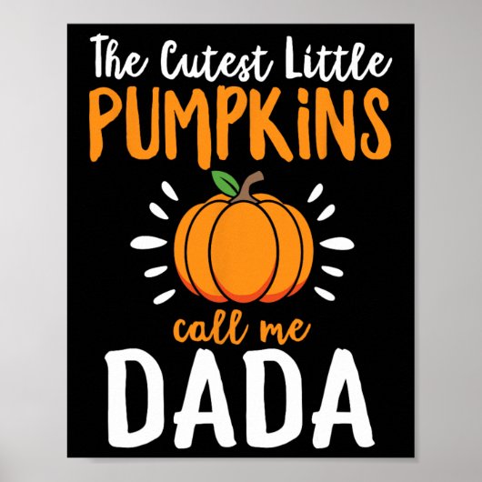 Poster Les Plus Cuttes Petits Citrouilles M'Appelent Dada (Devant)