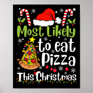 Poster Les Plus Susceptibles De Manger De La Pizza Ce Noë