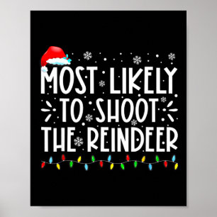 Poster Les Plus Susceptibles De Tirer Sur Reindeer Famill