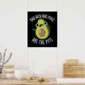Poster Les Puns Avocado Mauvais Sont Les Pits Fruit Pun D (Cuisine)