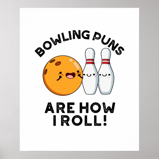 Poster Les Puns De Bowling Sont Comment Je Roule Funny Sp (Devant)