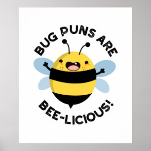 Poster Les Puns De Bug Sont Bizarres Drôle Drôle Drôle Dr