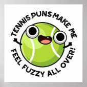Poster Les Puns De Tennis Me Font Me Sentir Fuzzy Sur Tou (Devant)
