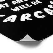 Poster Les réponses seront sarcastiques humour drôle sarc (Coin)