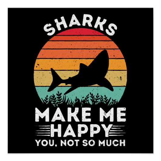 Poster Les requins me rendent heureux, vous pas tant que (Devant)