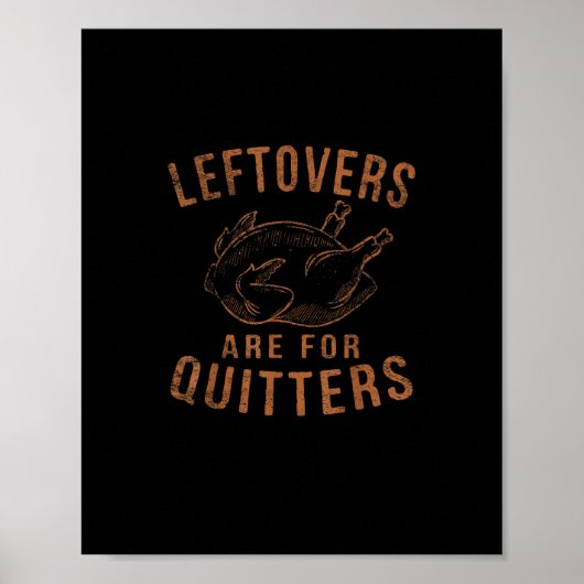 Poster Les Restes Sont Pour Les Quitters Thanksgiving Fun (Devant)