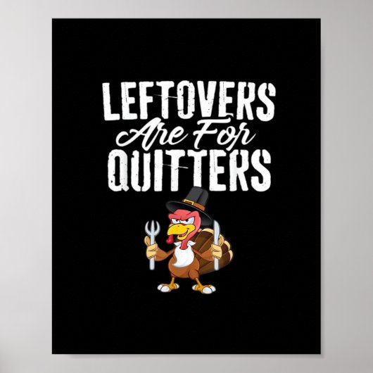Poster Les Restes Sont Pour Les Quitters Thanksgiving Tur (Devant)