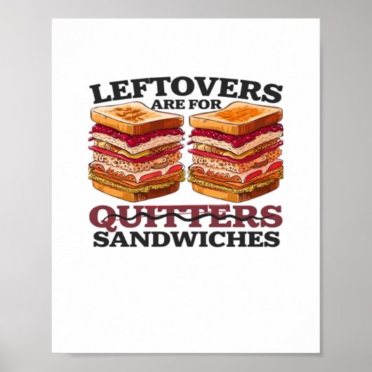 Poster Les Restes Sont Pour Les Sandwichs Essentiels (Devant)