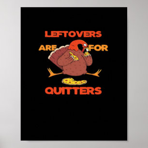Poster Les Restes Sont Pour Quitters Drôle Thanksgiving T
