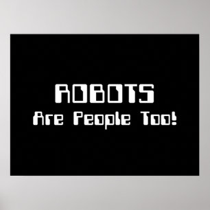 Poster Les ROBOTS sont des personnes comme les autres !