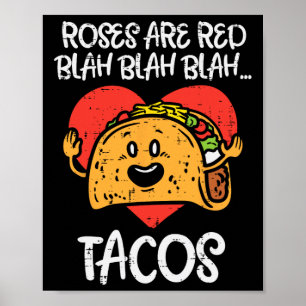 Poster Les roses sont Red Blah Tacos Fun Valentine Day No