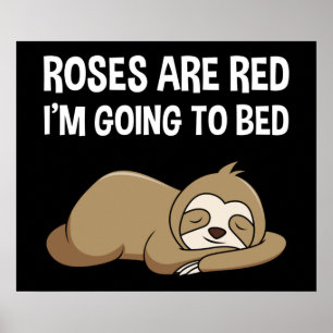 Poster Les roses sont rouges, je vais aller au lit