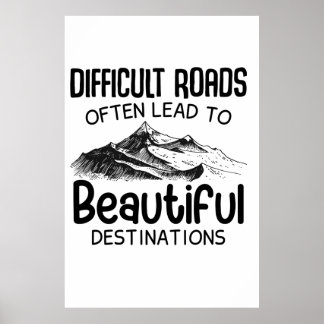 Poster Les Routes Difficiles Mènent Souvent Une Belle Des