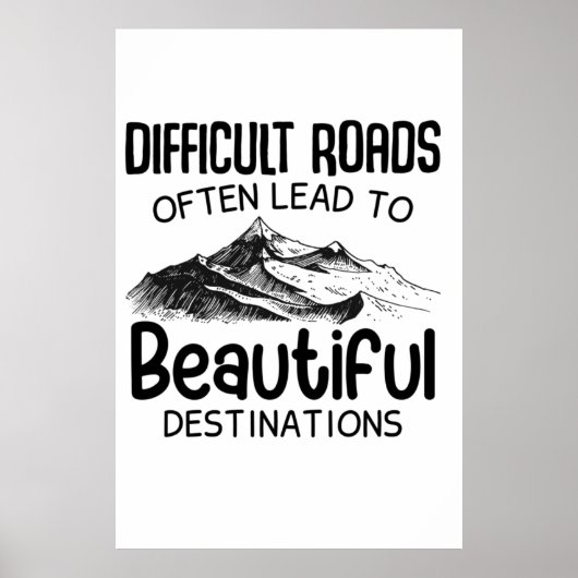 Poster Les Routes Difficiles Mènent Souvent Une Belle Des (Devant)