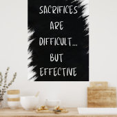 Poster Les Sacrifices Sont Difficiles - Motivationnels (Cuisine)