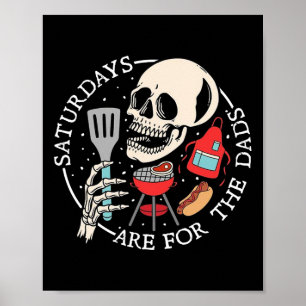 Poster Les samedis sont pour les papas drôle de squelette