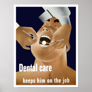 Poster Les Soins Dentaires Le Maintiennent Au Travail — 2