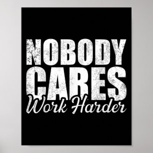 Poster Les Soins Travaillent Plus Dur ! Fitness Motivatio