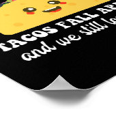 Poster Les Tacos S'Éloignent Nous Les Aimons Toujours San (Coin)