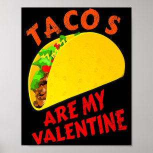 Poster Les Tacos Sont Mon Valentin T Shirt Drôle De La Sa