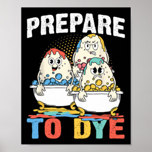 Poster Les Teeshirts De Pâques Se Préparent À Dye Jour De
