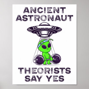 Poster Les Théoristes Des Astronautes Anciens Disent Oui 