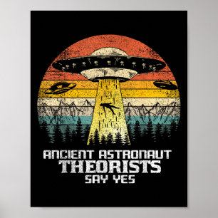 Poster Les Théoristes Des Astronautes Anciens Disent Oui