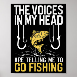 Poster Les Voix Dans Ma Tête Me Disent D'Aller Pêcher
