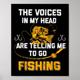 Poster Les voix dans ma tête me disent d'aller pêcher