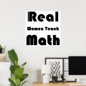 Poster Les vraies femmes enseignent les mathématiques (Bureau à domicile)