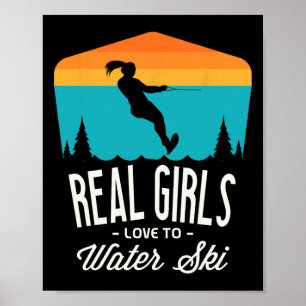 Poster Les vraies filles aiment faire du ski nautique Ski