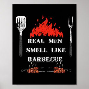 Poster Les vrais hommes sentent comme Byrbecue - Fumoir B