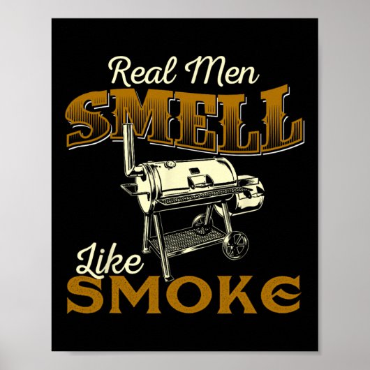 Poster Les vrais hommes sentent la fumée - Pitmaster Bbq  (Devant)