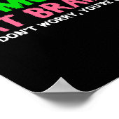 Poster Les zombies mangent les cerveaux Ne vous inquiétez (Coin)