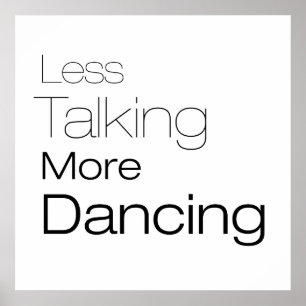 Poster Less Talking More