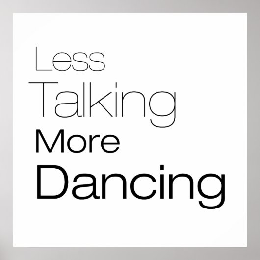 Poster Less Talking More (Devant)