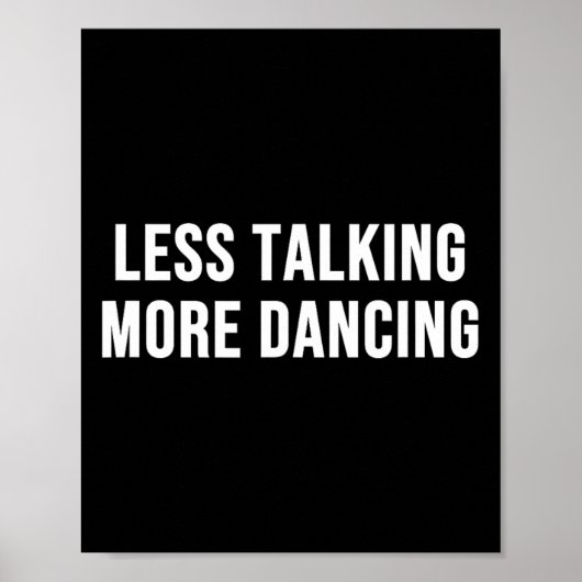 Poster Less Talking More (Devant)